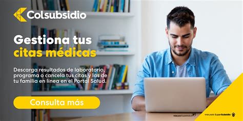 portal salud de colsubsidio|Gestiona tus citas médicas Colsubsidio